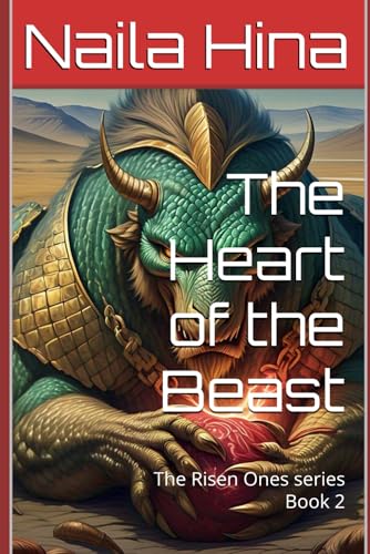 The Heart of the Beast (The Risen Ones, Band 2) von Independently published