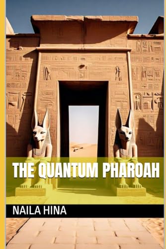 The Quantum Pharoah The Quantum Pharoah von Independently published