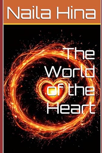 The World of the Heart The World of the Heart von Independently published