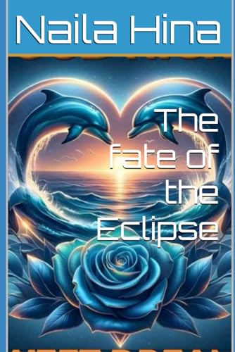 The fate of the Eclipse (Star Eclipse, Band 2)