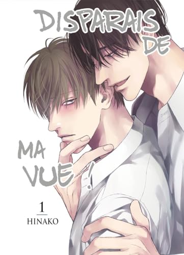 Disparais de ma vue ! - Tome 01 von Boy's Love