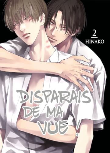 Disparais de ma vue ! - Tome 02 von Boy's Love