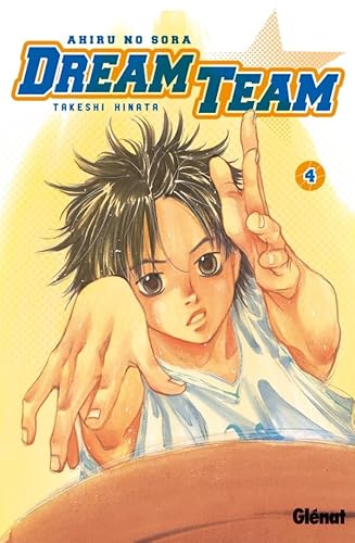 Dream Team - Tome 04: Ahiru no Sora von Glénat Manga