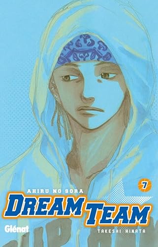 Dream Team - Tome 07 von Glénat Manga