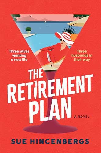 The Retirement Plan: The Most Entertaining and Deliciously Dark Debut of 2025 von William Morrow