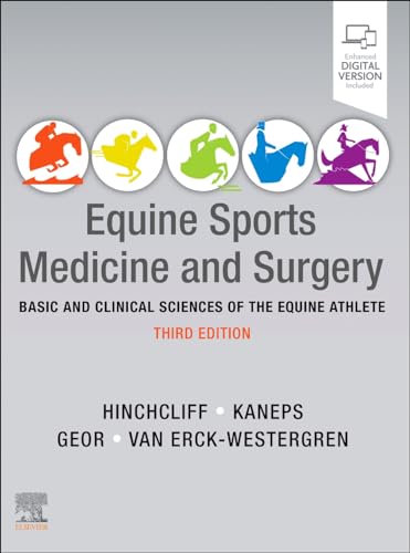 Equine Sports Medicine and Surgery: Basic and clinical sciences of the equine athlete
