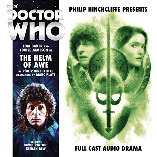 Philip Hinchcliffe Presents - The Helm of Awe (Doctor Who - Philip Hinchcliffe Presents, Band 3) von Big Finish Productions Ltd