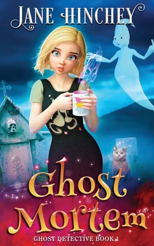 Ghost Mortem: A Ghost Detective Paranormal Cozy Mystery #1 von Baywolf