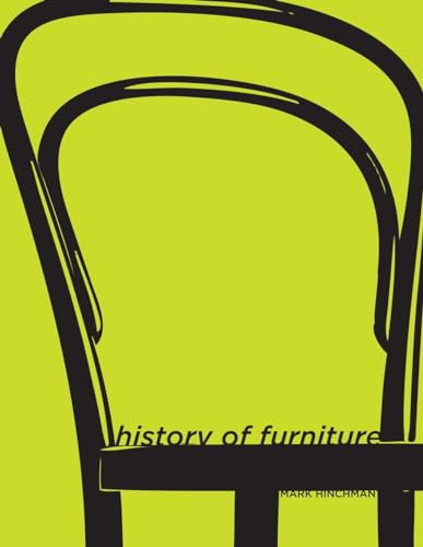 History of Furniture: A Global View von Fairchild Books
