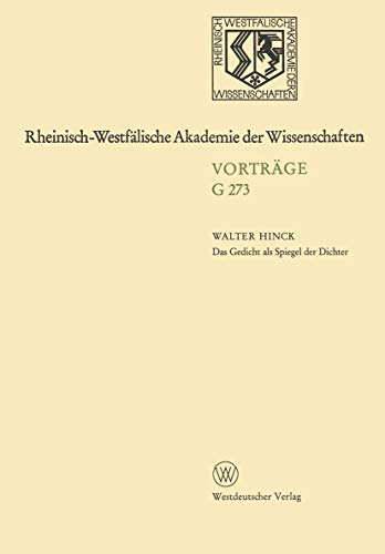 Das Gedicht als Spiegel der Dichter: Zur Geschichte des deutschen poetologischen Gedichts (Rheinisch-Westfälische Akademie der Wissenschaften, 273, Band 273) von VS Verlag für Sozialwissenschaften