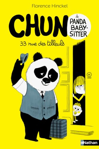 Chun le panda baby-sitter - 33 rue des Tilleuls - Tome 1 von NATHAN