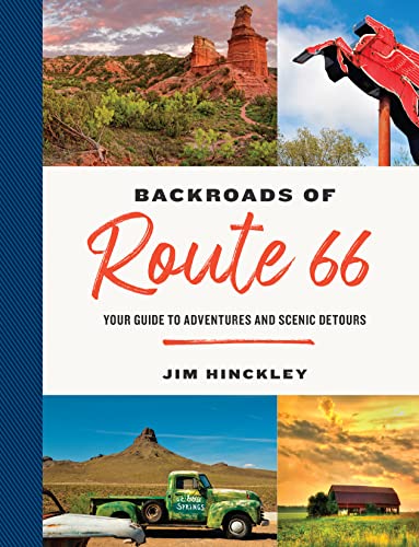 The Backroads of Route 66: Your Guide to Adventures and Scenic Detours von MotorBooks