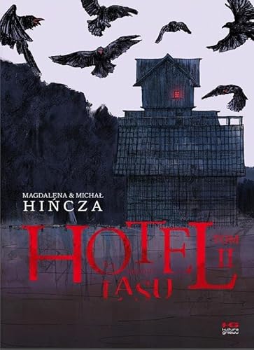 Hotel na skraju lasu II von Kultura gniewu