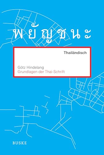 Grundlagen der Thai-Schrift von Buske, H