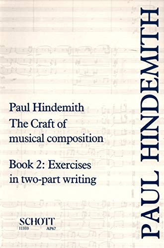 The Craft of Musical Composition: Exercises in Two-Part Writing. Band 2. (Stap/067) von Schott