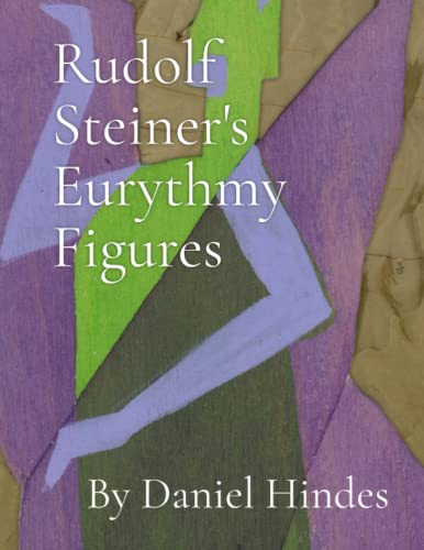Rudolf Steiner's Eurythmy Figures von Aelzina Books