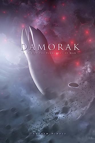 Damorak: A Tale of the Final Fall of Man von CREATESPACE