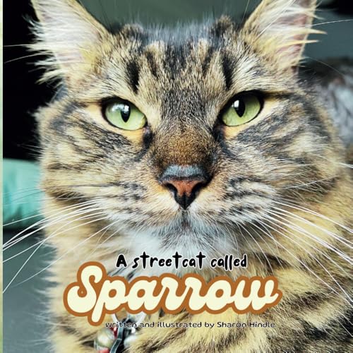 A Street Cat called Sparrow von Independently published