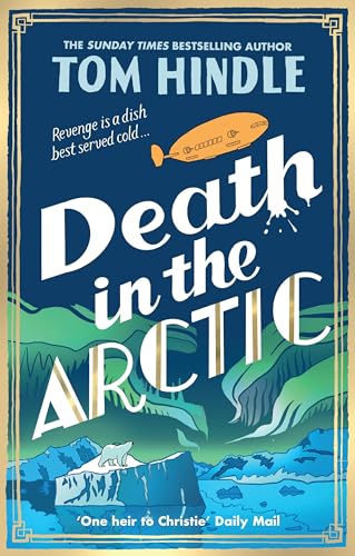 Death in the Arctic: The latest thrilling murder mystery from the Sunday Times bestselling author von Century