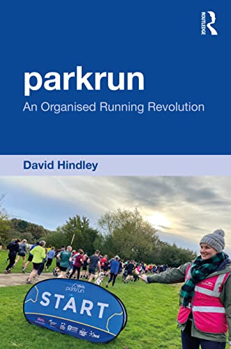 parkrun: An Organised Running Revolution von Taylor & Francis
