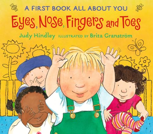 Eyes, Nose, Fingers, and Toes: A First Book All About You