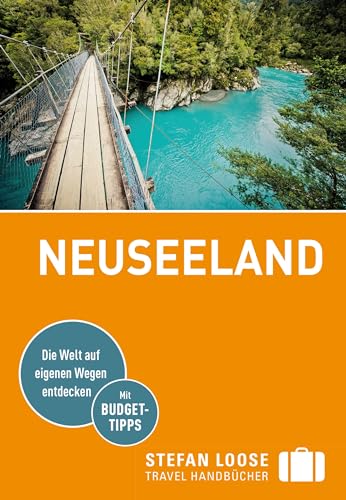 Stefan Loose Reiseführer Neuseeland: mit Reiseatlas von Loose