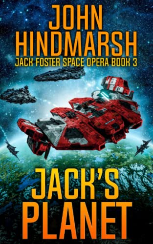 Jack's Planet: Jack Foster Space Opera (Jack Foster Space Opera Series, Band 3)