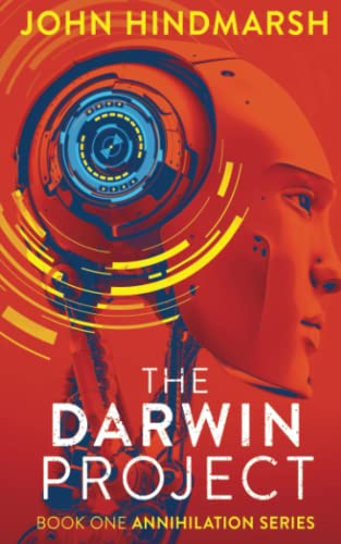 The Darwin Project: Book One: Annihilation Series