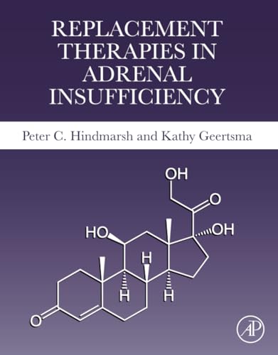 Replacement Therapies in Adrenal Insufficiency von Academic Press