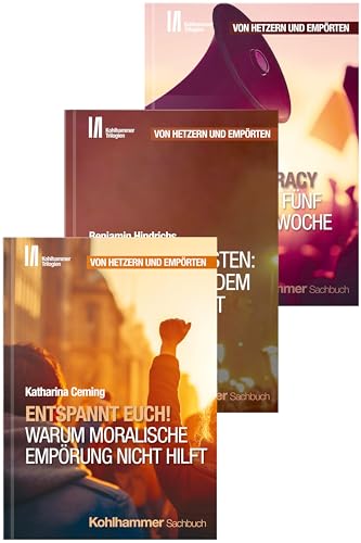 Kohlhammer Trilogien - Paket "Von Hetzern und Empörten" von W. Kohlhammer GmbH