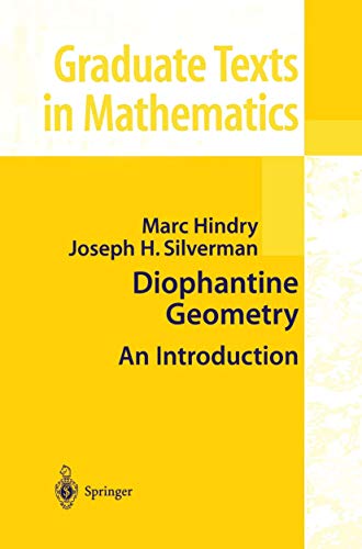 Diophantine Geometry: An Introduction (Graduate Texts in Mathematics, 201, Band 201)