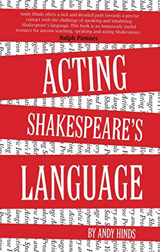 Acting Shakespeare's Language (The Actor's Toolkit)