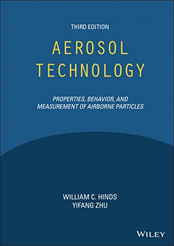 Aerosol Technology: Properties, Behavior, and Measurement of Airborne Particles von Wiley