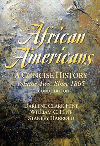 African Americans: A Concise History, Since 1865: A Concise History, Volume II (Chapters 13-24)