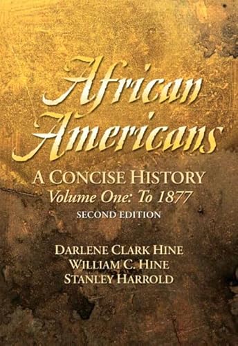 African-Americans: A Concise History: A Concise History, Volume I (Chapters 1-13) von Pearson