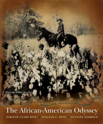 The African-American Odyssey: To 1877: Volume I (Chapters 1-13)