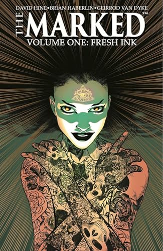 The Marked Volume 1: Fresh Ink (MARKED TP)