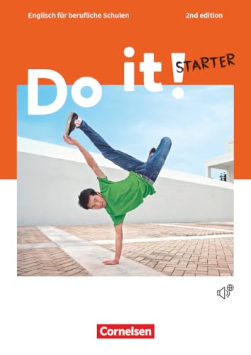 Do it! - Englisch für berufliche Schulen - 2nd edition - Starter: Schulbuch mit integriertem Workbook Do it! - Englisch für berufliche Schulen - 2nd edition - Starter: Schulbuch mit integriertem Workbook