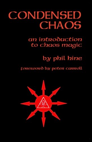 Condensed Chaos: An Introduction to Chaos Magic von Original Falcon Press, The, LLC