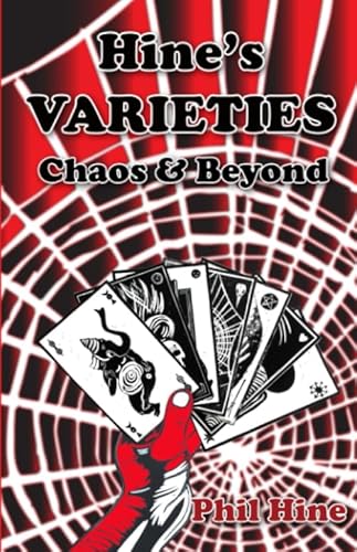 Hine's Varieties: Chaos and Beyond: Chaos & Beyond Hine's Varieties: Chaos and Beyond: Chaos & Beyond