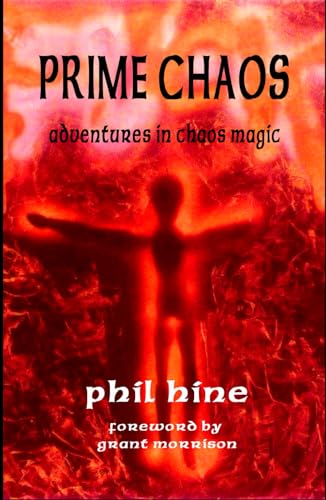 Prime Chaos: Adventures in Chaos Magic