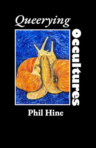 Queerying Occultures: Essays from Enfolding Vol. 1 von Original Falcon Press, The, LLC
