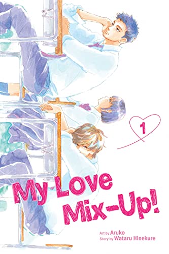 My Love Mix-Up!, Vol. 1: Volume 1 (MY LOVE MIX UP GN, Band 1)