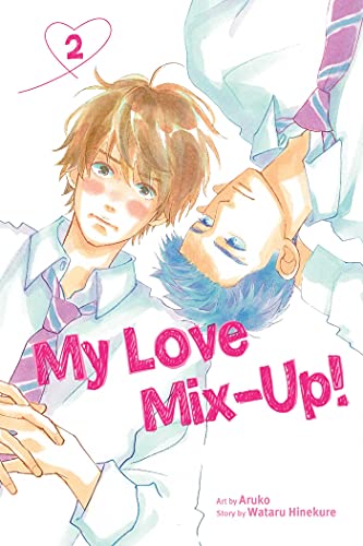 My Love Mix-Up!, Vol. 2: Volume 2 (MY LOVE MIX UP GN, Band 2)