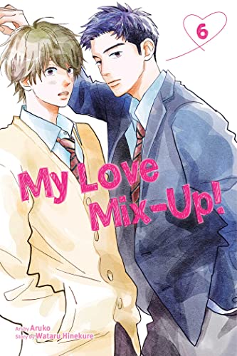 My Love Mix-Up!, Vol. 6: Volume 6 (MY LOVE MIX UP GN, Band 6) von Viz LLC