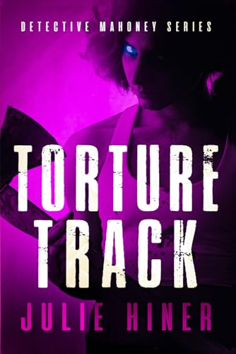 Torture Track: Detective Mahoney Series von Library and Archives Canada