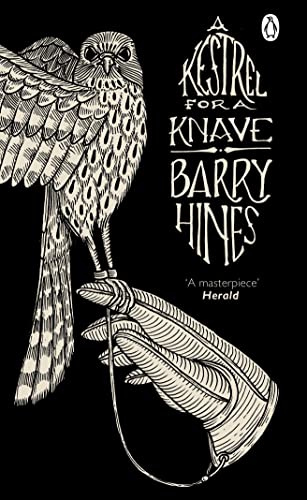A Kestrel for a Knave: Barry Hines (Penguin Essentials, 62)