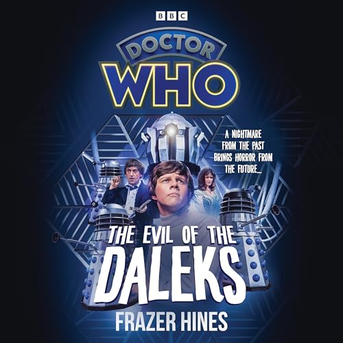 Doctor Who: The Evil of the Daleks: 2nd Doctor Novelisation