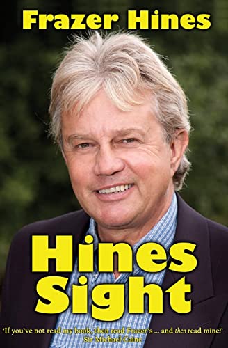 Hines Sight: The Life and Loves of one of Britain's Favourite Sons von CREATESPACE