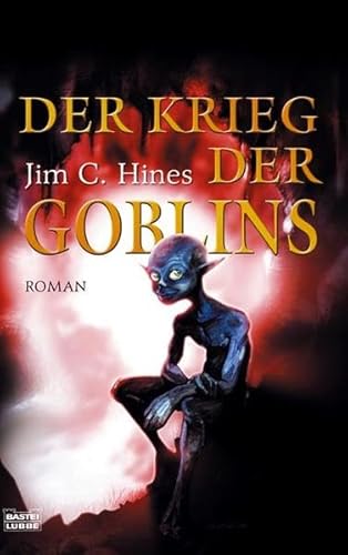 Der Krieg der Goblins (Fantasy. Bastei Lübbe Taschenbücher)